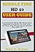 KINDLE FIRE HD 10 USER GUIDE: A Complete Step By Step Manual On How To Use The All-New 9th Generation Kindle Fire HD 10 2019 Model For Beginner, Pros, And Senior. With Alexa Shortcuts Tips And Trick