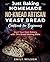 Just Baking: Homemade No-Knead Artisan Yeast Bread Cookbook for Beginners. Start Your Own Bakery with This Bread Making Bible