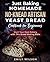 Just Baking: Homemade No-Knead Artisan Yeast Bread Cookbook for Beginners. Start Your Own Bakery with This Bread Making Bible