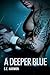 A Deeper Blue (Rules of Possession)