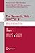 The Semantic Web – ISWC 2018: 17th International Semantic Web Conference, Monterey, CA, USA, October 8–12, 2018, Proceedings, Part I (Information Systems and Applications, incl. Internet/Web, and HCI)