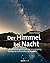 Der Himmel bei Nacht: Lands...
