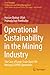 Operational Sustainability in the Mining Industry: The Case of Large-Scale Open-Pit Mining (LSOPM) Operations (Asset Analytics)