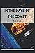 In the Days of the Comet Annotated