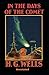 In the Days of the Comet Annotated