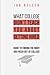 What College Didn't Teach You About Getting Hired: The Ultimate Guide to Finding the Right Job Fresh Out of College (Financial Independence)