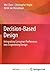 Decision-Based Design: Integrating Consumer Preferences into Engineering Design
