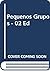 Pequenos Grupos - 02 Ed