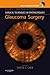 Surgical Techniques in Ophthalmology Series: Glaucoma Surgery: Text with DVD