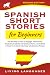 Spanish Short Stories for Beginners by Living Languages
