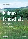 Kulturlandschaft ...