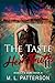 The Taste of Her Truth, Part II: A Cheating Hotwife Tale (Jessica's Game)