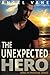 The Unexpected Hero