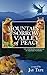 Mountain of Sorrow Valley of Peace: The Continuing Chronicles of Alistaire Pickelwit (The Chronicles of Alistaire Pickelwit)