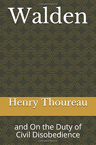 Walden: and On the Duty of Civil Disobedience