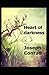 Heart of Darkness (A classics novel by Joseph Conrad)