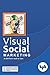 Visual Social Marketing