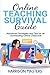 Online Teaching Survival Guide: Advanced Strategies and Tips for an Outstanding Online Classroom