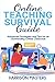 Online Teaching Survival Guide: Advanced Strategies and Tips for an Outstanding Online Classroom