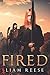 Fired: A Sword and Sorcery Novel (Thorned)