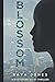 Blossom: A Dystopian Sci-Fi Thriller (The Cyboratics Sequence)