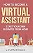 How to Become a Virtual Assistant: Start Your Own Business from Home