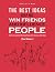 The Best Ideas help You Win Friends and Influence People by WISE PRISCILLA