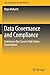 Data Governance and Compliance: Evolving to Our Current High Stakes Environment