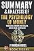 Summary and Analysis of: The Psychology of Money: Timeless Lessons on Wealth, Greed, and Happiness by Morgan Housel (Book Tigers Self Help and Success Summaries)