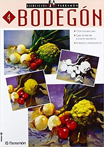 Ejercicios Parramón Bodegón (Spanish Edition)