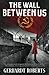 The Wall Between Us