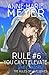 Rule #6: You Can't Elevate the Outcast: A Standalone Sweet High School Romance (The Rules of Love)