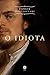 O Idiota [paperback] Dostoiévski, Fiódor
