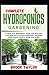 COMPLETE HYDROPONICS GARDENING by Brook Taylor
