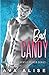 Bad Candy- Renee and Cam: Best Friend's Brother Romance (Gently Broken Series)
