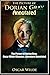 The Picture of Dorian Gray: Oscar Wilde (Classics, Literature) Annotated