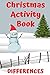 Christmas Activity Book: DIFFERENCES