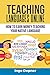Teaching Languages Online: How to Earn Money Teaching Your Native Language (Online Business)