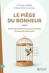 Le piège du bonhe...