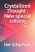 Crystallized Thought : New special edition
