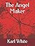 The Angel Maker