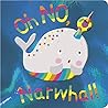 Oh NO, Narwhal!