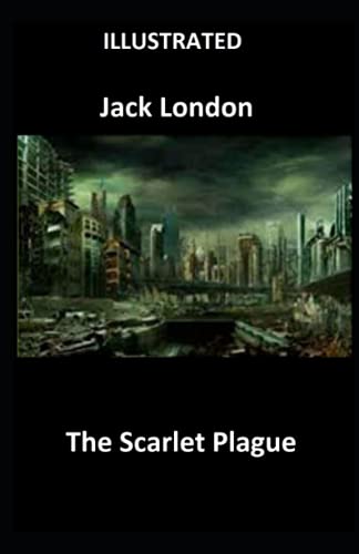 The Scarlet Plague Illustrated