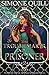 The Troublemaker and the Prisoner