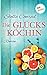 Die Glücksköchin