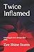 Twice Inflamed