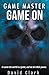 Game Master: Game On