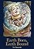 Earth Born, Earth Bound