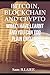 BITCOIN, BLOCKCHAIN AND CRYPTO.: What I have learnt and you can too. In Plain English