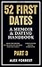 52 First Dates Part 3: A Memoir & Dating Handbook